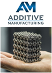 Additive Manufacturing Magazine