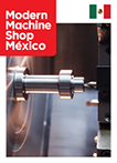 Modern Machine Shop Mexico Magazine